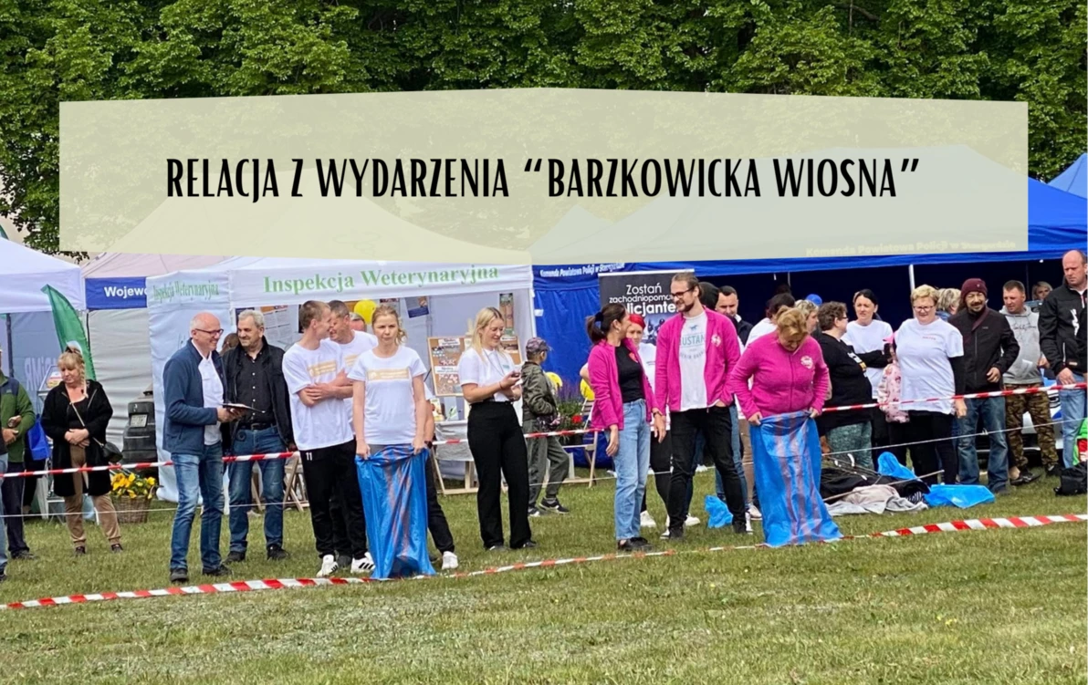 RELACJA Z WYDARZENIA 'BARZKOWICKA WIOSNA'