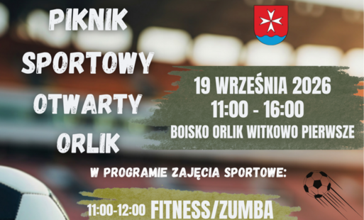 PIKNIK SPORTOWY NA BOISKU ORLIK W WITKOWIE PIERWSZYM!